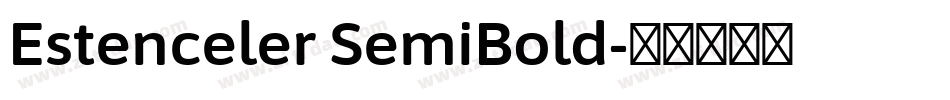 Estenceler SemiBold字体转换